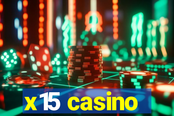 x15 casino